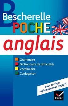 Anglais, poche : grammaire, dictionnaire de difficultés, vocabulaire, conjugaison