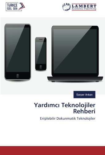 Yardımcı Teknolojiler Rehberi: Erişilebilir Dokunmatik Teknolojiler: Erisilebilir Dokunmatik Teknolojiler