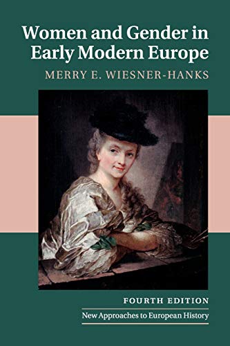 Women and Gender in Early Modern Europe (New Approaches to European History, Band 41)