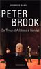 Peter Brook : de Timon d'Athènes à Hamlet