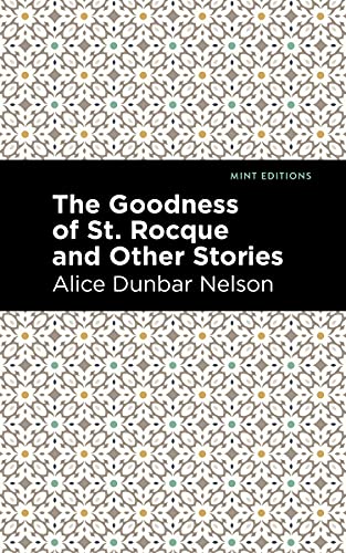 The Goodness of St. Rocque and Other Stories (Mint Editions―Black Narratives)