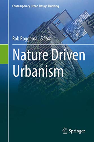 Nature Driven Urbanism (Contemporary Urban Design Thinking)