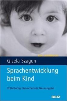 Sprachentwicklung beim Kind. Eine Einführung