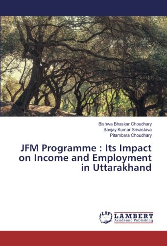 JFM Programme : Its Impact on Income and Employment in Uttarakhand
