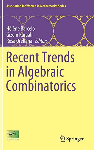 Recent Trends in Algebraic Combinatorics (Association for Women in Mathematics Series, Band 16)