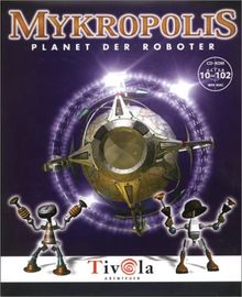 Mykropolis - Planet der Roboter
