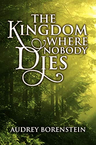 The Kingdom Where Nobody Dies