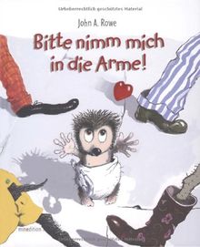 Bitte nimm mich in die Arme!