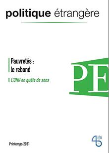 Politique étrangère, n° 1 (2021). Pauvretés : le rebond