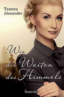 Wie die Weiten des Himmels