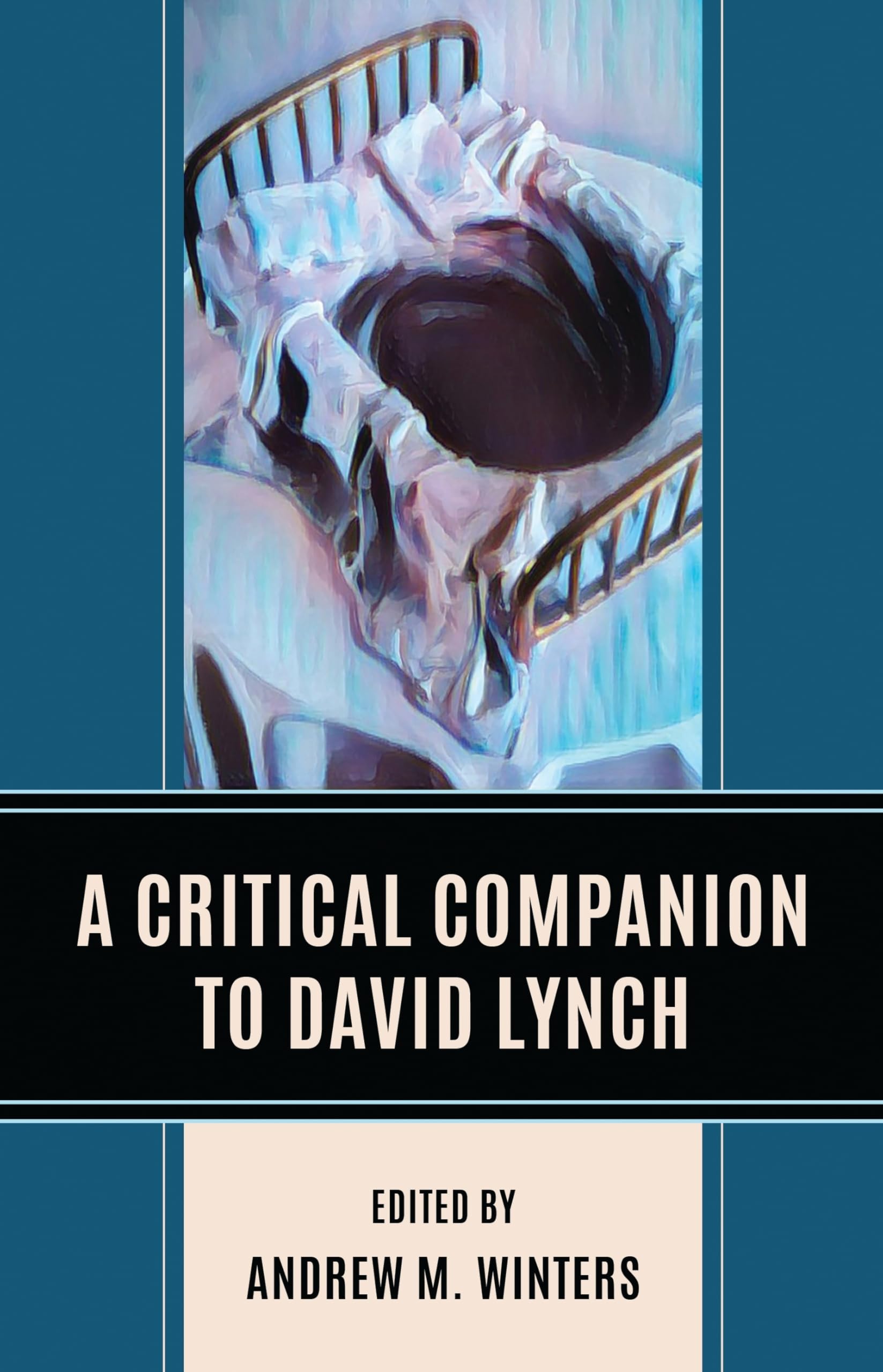 A Critical Companion to David Lynch (Critical Perspectives on Contemporary Directors)