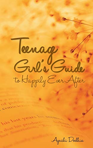 Teenage Girl's Guide To Happily Ever After