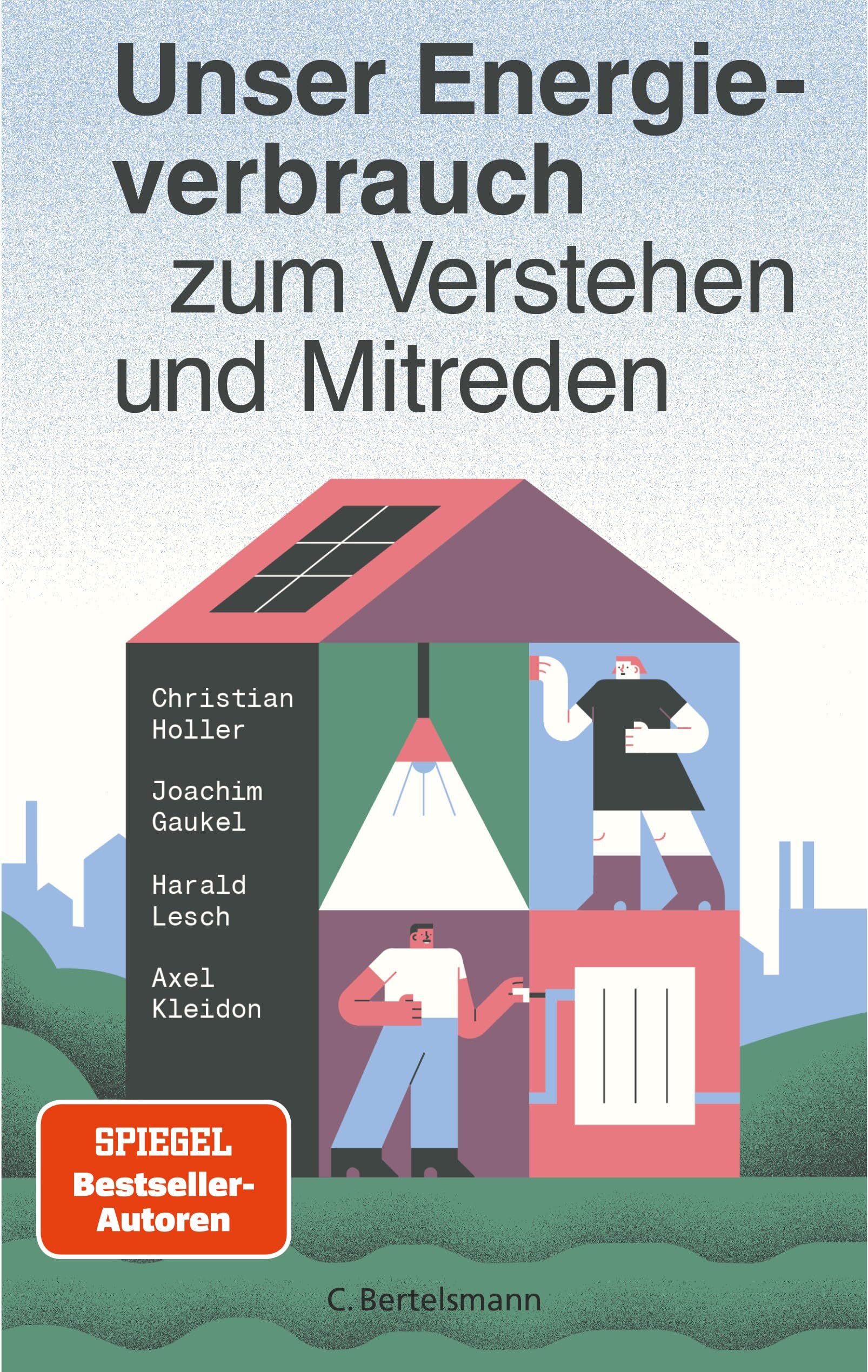 Gaukel, Joachim: Unser Energieverbrauch zum Verstehen und Mitreden