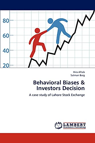 Behavioral Biases & Investors Decision: A case study of Lahore Stock Exchange