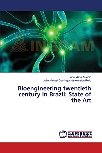 Bioengineering twentieth century in Brazil: State of the Art