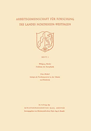 Probleme der Kernphysik. Isotope als Forschungsmittel in der Chemie und Biochemie (Arbeitsgemeinschaft für Forschung des Landes Nordrhein-Westfalen, 2, Band 2)