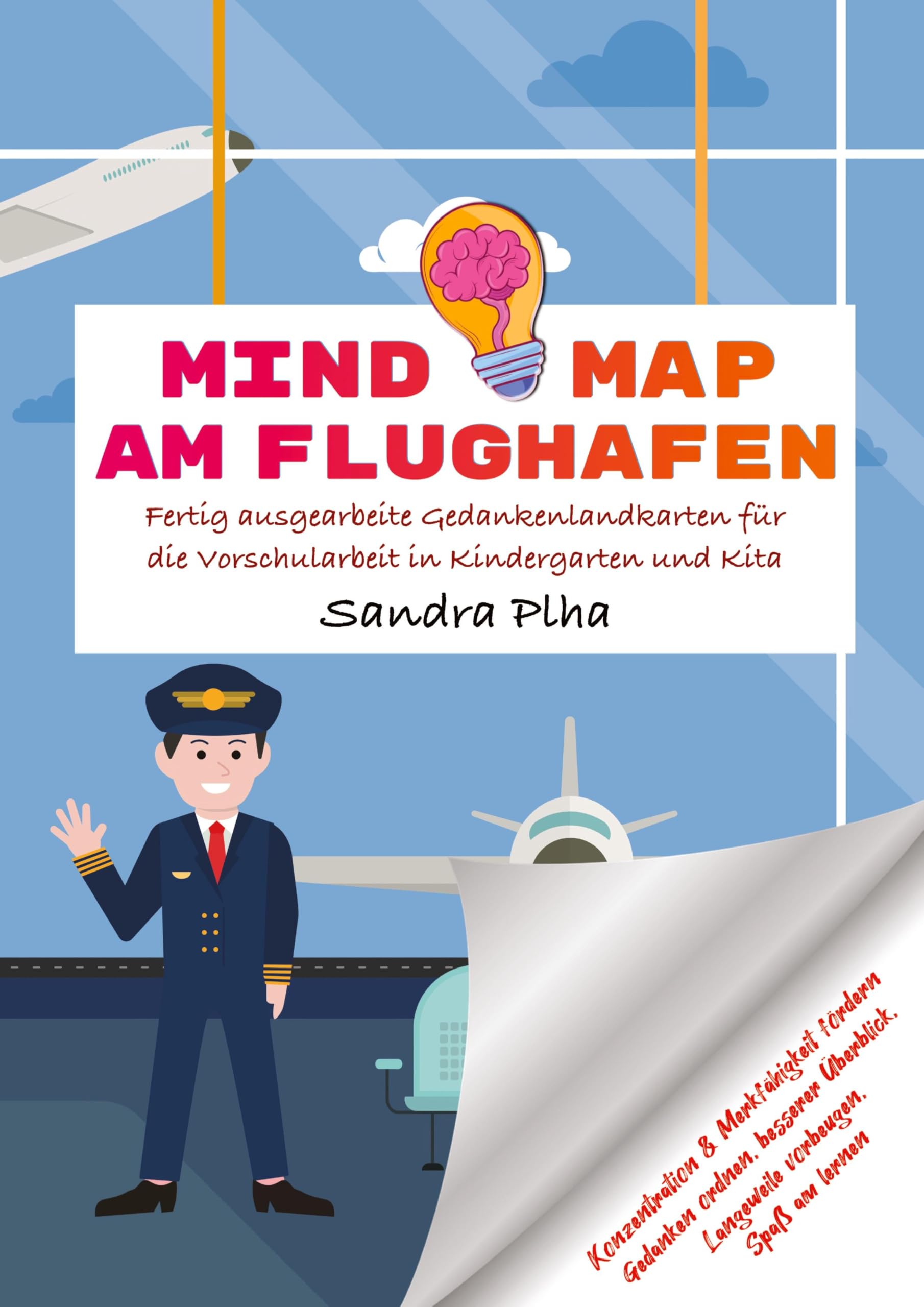 KitaFix-Mindmap Am Flughafen (Fertig ausgearbeitete Gedankenlandkarten für die Vorschularbeit in Kindergarten und Kita): Konzentration und ... Langeweile vorbeugen, Spaß am Lernen