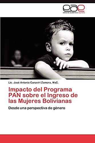 Impacto del Programa PAN sobre el Ingreso de las Mujeres Bolivianas: Desde una perspectiva de género
