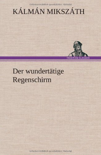 Der wundertätige Regenschirm