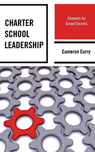 Charter School Leadership: Elements for School Success