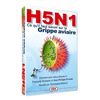 H5n1 : ce qu'il faut savoir sur la grippe aviaire 