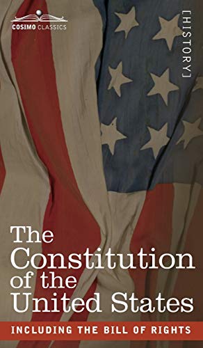 The Constitution of the United States: including the Bill of Rights