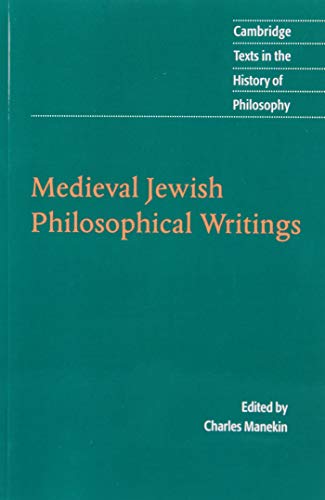 Medieval Jewish Philosophical Writings (Cambridge Texts in the History of Philosophy)