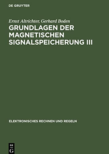 Grundlagen der Magnetischen Signalspeicherung III: Anwendung für Fernsehen, Film, Messtechnik und Akustik sowie eine Geschichtliche Entwicklung