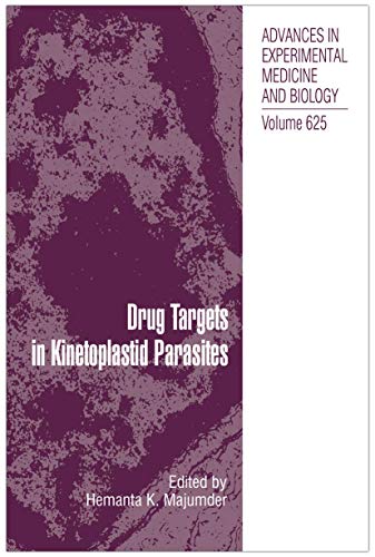 Drug Targets in Kinetoplastid Parasites (Advances in Experimental Medicine and Biology, 625, Band 625)