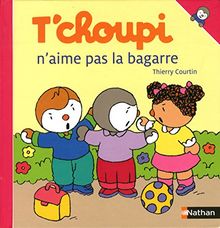 T'choupi n'aime pas la bagarre