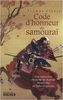 Code d'honneur du samouraï : Une traduction moderne du Bushido Shoshinshû de Taïra Shigésuké