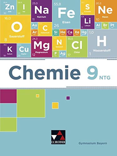 Chemie Bayern 9 NTG - Volker Bast Karin Broll Tobias Fröhlich Alina Hermann Matthias Jachan Fabian Kellermeier Johannes Schmidkonz Sonja Schmidkonz Harald Steinhofer Martina Wagner Martin Wild Marco Korn Ernst Hollweck Thomas Weingand Gebunden