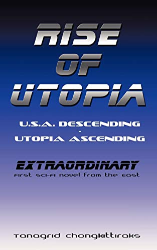 Rise of Utopia: U.S.A. Descending - Utopia Ascending