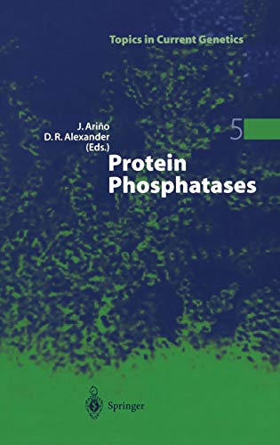 Protein Phosphatases (Topics in Current Genetics, 5, Band 5)