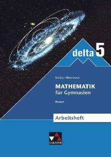 delta - Hessen - neu / Arbeitsheft 5: Mathematik für Gymnasien