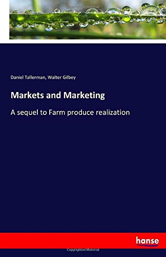 Markets and Marketing: A sequel to Farm produce realization