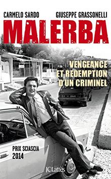 Malerba : vengeance et rédemption d'un criminel