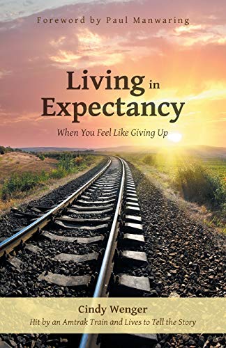 Living in Expectancy: When You Feel Like Giving Up