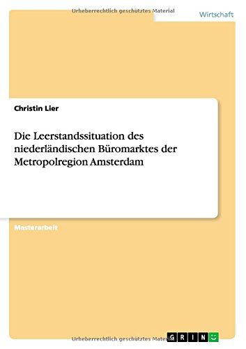 Die Leerstandssituation des niederländischen Büromarktes der Metropolregion Amsterdam