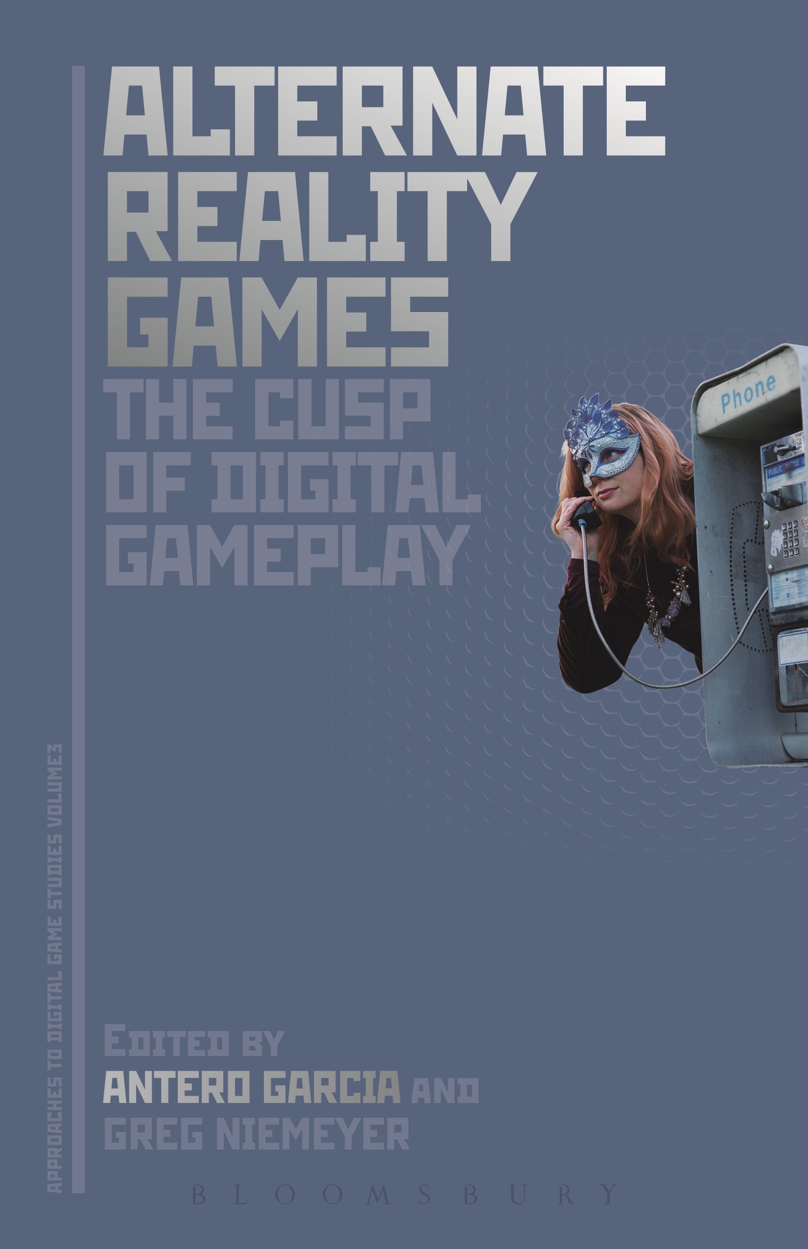 Alternate Reality Games and the Cusp of Digital Gameplay (Approaches to Digital Game Studies, Band 5)