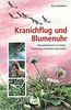 Kranichflug und Blumenuhr: Naturphänomene im Garten beobachten, verstehen und nutzen