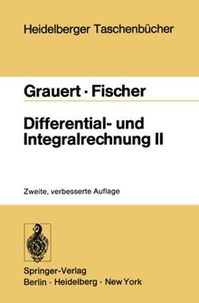 Differential- und Integralrechnung II: Differentialrechnung in mehreren Veränderlichen Differentialgleichungen (Heidelberger Taschenbücher)