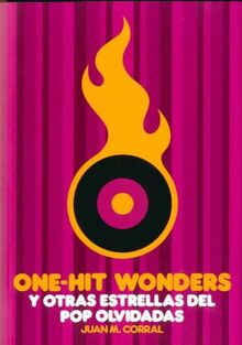 One-hit wonders, y otras estrellas del pop olvidadas