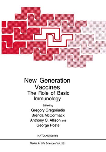 New Generation Vaccines: The Role of Basic Immunology (NATO Science Series A:, 261, Band 261)