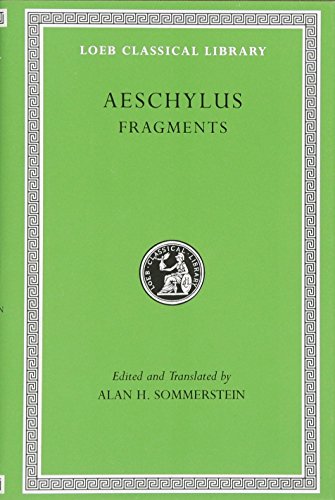 Aeschylus (Loeb Classical Library, Band 505)