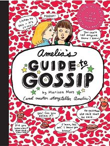 Amelia's Guide to Gossip: The Good, the Bad, and the Ugly