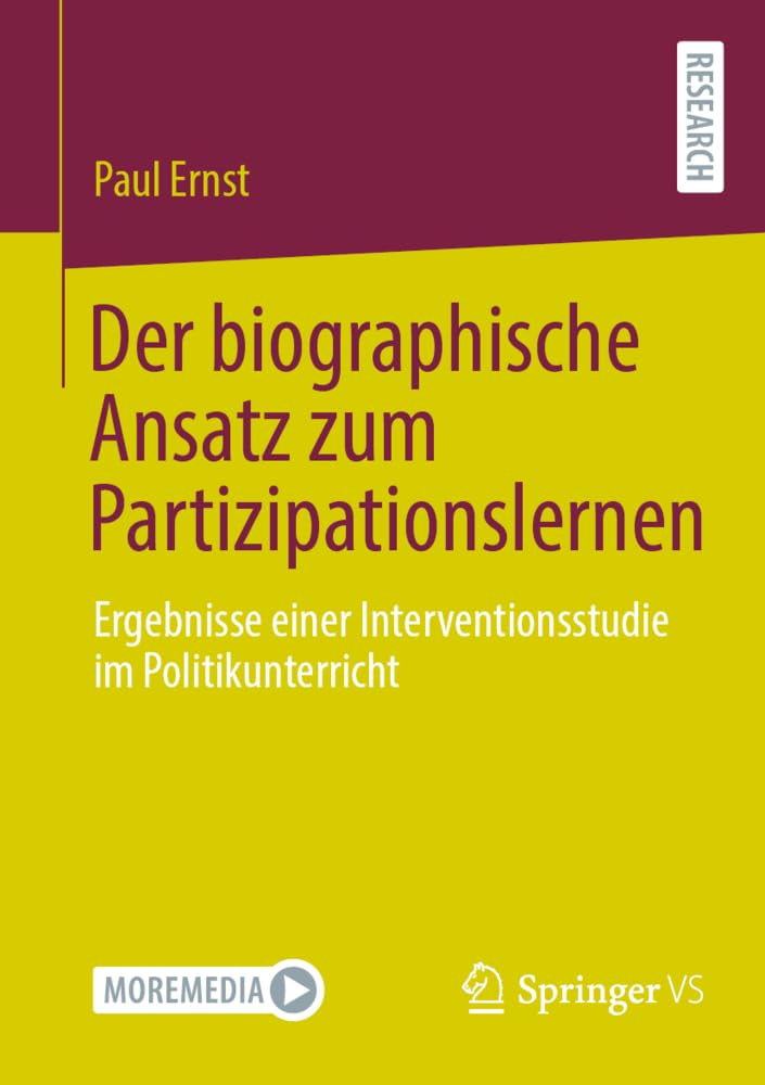 Der biographische Ansatz zum Partizipationslernen: Ergebnisse einer Interventionsstudie im Politikunterricht