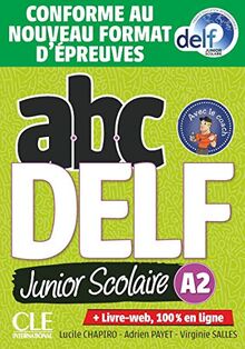 Abc DELF, A2 junior scolaire : conforme au nouveau format d'épreuves