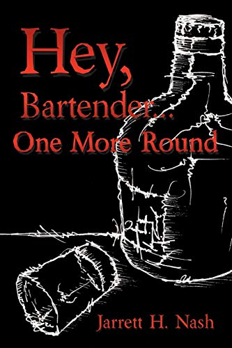 Hey, Bartender . . . One More Round