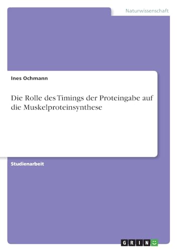 Die Rolle des Timings der Proteingabe auf die Muskelproteinsynthese